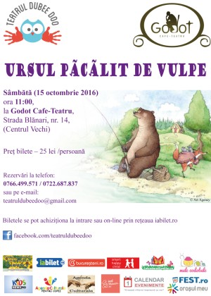 URSUL PACALIT DE VULPE, la Godot Cafe-Teatru